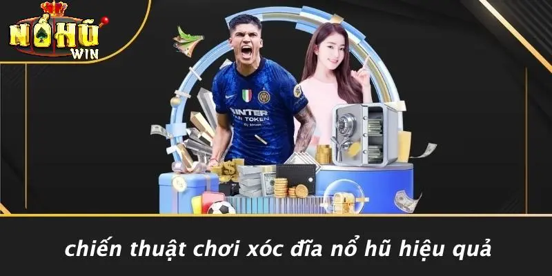 xóc đĩa Nổ Hũ