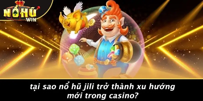 Nổ hũ Jili