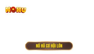 thumb - nổ hũ cơ hội lớn