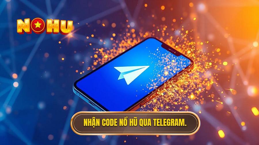 1. Nhận code nổ hũ qua Telegram.