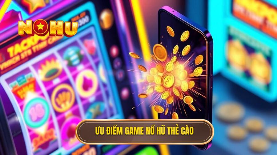 Game nổ hũ nạp bằng thẻ cào điện thoại: Giải pháp giải trí đỉnh cao và tiện lợi 1 Tại sao game nổ hũ nạp bằng thẻ cào điện thoại lại được ưa chuộng?