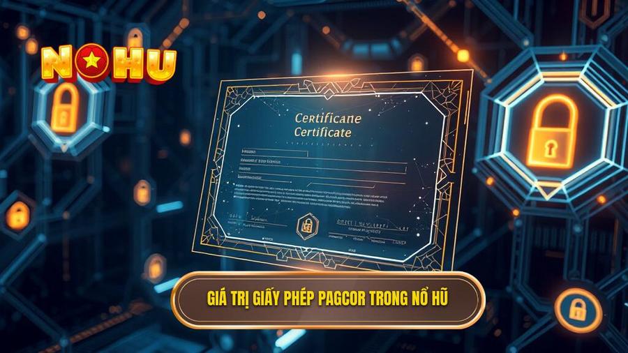 Phân tích đa chiều về giá trị của giấy phép PAGCOR trong nổ hũ